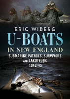 Book Cover for U-Boats in New England by Eric Wiberg