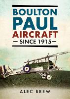 Book Cover for Boulton Paul Aircraft Since 1915 by Alec Brew