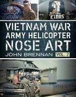 Book Cover for Vietnam War Army Helicopter Nose Art by John Brennan