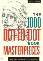 Book Cover for The 1000 Dot-to-Dot Book: Masterpieces by Thomas Pavitte