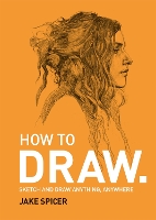 Book Cover for How To Draw by Jake Spicer