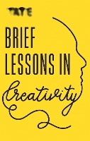 Book Cover for Tate: Brief Lessons in Creativity by Frances Ambler