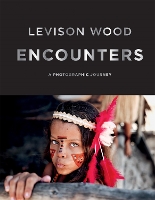 Book Cover for Encounters by Levison Wood