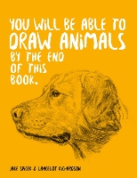 Book Cover for You Will Be Able to Draw Animals by the End of This Book by Jake Spicer