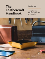 Book Cover for The Leathercraft Handbook by Candice Lau