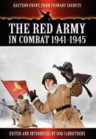 Book Cover for The Red Army in Combat 1941-1945 by Bob Carruthers