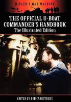 Book Cover for The Official U-boat Commander's Handbook - The Illustrated Edition by Bob Carruthers