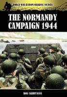 Book Cover for The Normandy Campaign 1944 by Bob Carruthers