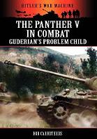 Book Cover for The Panther V in Combat - Guderian's Problem Child by Bob Carruthers