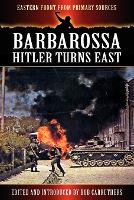 Book Cover for Barbarossa - Hitler Turns East by Bob Carruthers