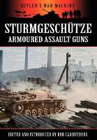 Book Cover for Sturmgeschutze - Amoured Assault Guns by Bob Carruthers