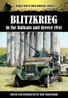 Book Cover for Blitzkrieg in the Balkans and Greece 1941 by Bob Carruthers