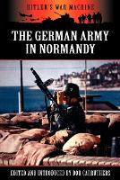 Book Cover for The German Army in Normandy by Bob Carruthers