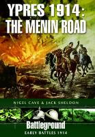 Book Cover for Ypres 1914 - The Menin Road by Jack Sheldon, Nigel Cave