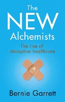 Book Cover for The New Alchemists by Bernie Garrett