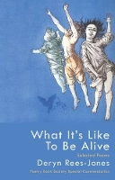 Book Cover for What it's Like to be Alive by Deryn Rees-Jones