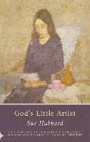 Book Cover for God's Little Artist by Sue Hubbard