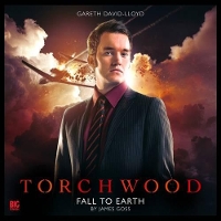 Book Cover for Torchwood - 1.2. Fall to Earth by James Goss, Neil Gardner, Lee Binding