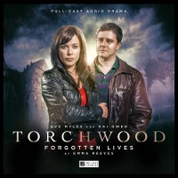 Book Cover for Torchwood - 1.3 Forgotten Lives by Emma Reeves, Neil Gardner, Blair Mowat