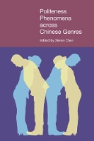 Book Cover for Politeness Phenomena across Chinese Genres by Xinren Chen