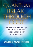 Book Cover for Quantum Breakthrough Code by Sandra Anne Taylor