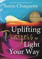 Book Cover for Uplifting Prayers to Light Your Way by Sonia Choquette