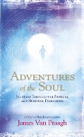 Book Cover for Adventures of the Soul by Mr James Van Praagh