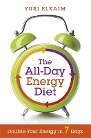 Book Cover for The All-Day Energy Diet by Yuri Elkaim