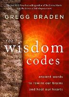 Book Cover for The Wisdom Codes by Gregg Braden