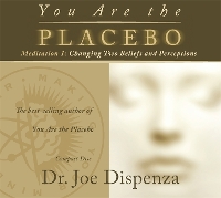 Book Cover for You Are the Placebo Meditation 1 -- Revised Edition by Dr Joe Dispenza
