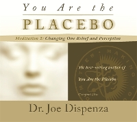 Book Cover for You Are the Placebo Meditation 2 -- Revised Edition by Dr Joe Dispenza