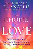 Book Cover for The Choice for Love by Barbara De Angelis