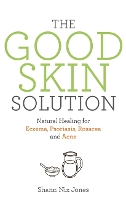 Book Cover for The Good Skin Solution by Shann Nix Jones