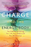 Book Cover for Charge and the Energy Body by Anodea, PhD Judith