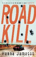 Book Cover for Road Kill by Hanna Jameson