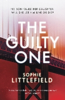 Book Cover for The Guilty One by Sophie Littlefield