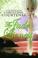 Book Cover for Jade Lioness by Christina Courtenay