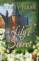 Book Cover for Lily's Secret by Kirsty Ferry