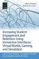 Book Cover for Increasing Student Engagement and Retention Using Immersive Interfaces by Charles Wankel