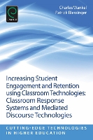 Book Cover for Increasing Student Engagement and Retention Using Classroom Technologies by Charles Wankel