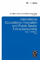 Book Cover for International Educational Innovation and Public Sector Entrepreneurship by Alexander W. Wiseman