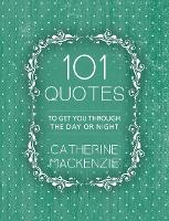 Book Cover for 101 Quotes by Catherine MacKenzie