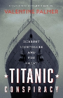 Book Cover for Herbert Lightroller & The Great Titanic Conspiracy by Valentine Palmer