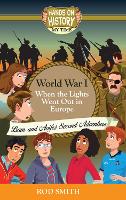 Book Cover for World War 1, When the Lights Went Out in Europe, Geraldine's and Michael's Story by Rod Smith