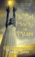 Book Cover for The Girl Who Ate the Stars by Caroline Busher