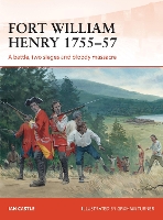 Book Cover for Fort William Henry 1755–57 by Ian Castle