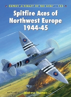 Book Cover for Spitfire Aces of Northwest Europe 1944-45 by Andrew Author Thomas