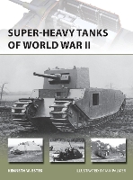 Book Cover for Super-heavy Tanks of World War II by Kenneth W Estes