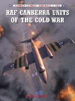 Book Cover for RAF Canberra Units of the Cold War by Andrew Brookes