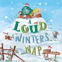 Book Cover for A Loud Winter's Nap by Katy Hudson